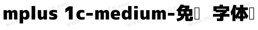 mplus 1c-medium字体转换